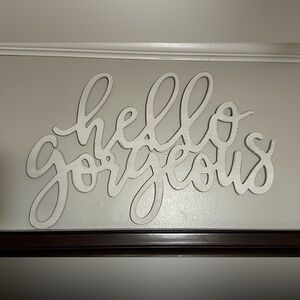 White 'Hello Gorgeous' Wall Decor